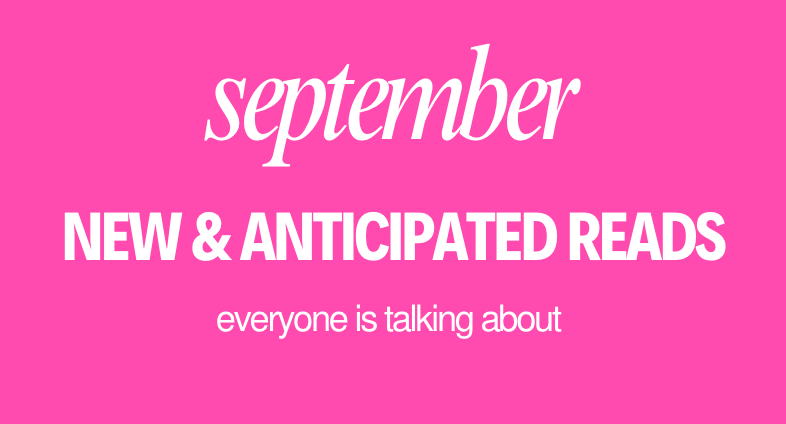 September New and Anticipated reads